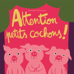 Attention_petits_cochons